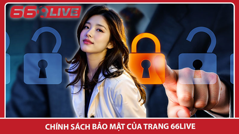 Chính sách bảo mật của trang 66live