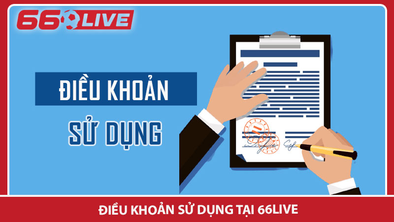 Điều khoản sử dụng tại 66live