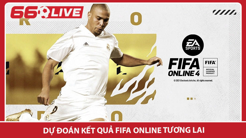 Dự đoán kết quả FIFA Online tương lai