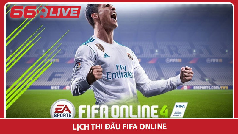 Lịch thi đấu FIFA Online