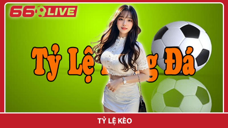 Tỷ lệ kèo