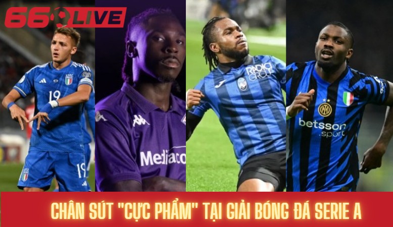 Những chân sút "Cực Phẩm'' tại giải bóng đá Serie A  