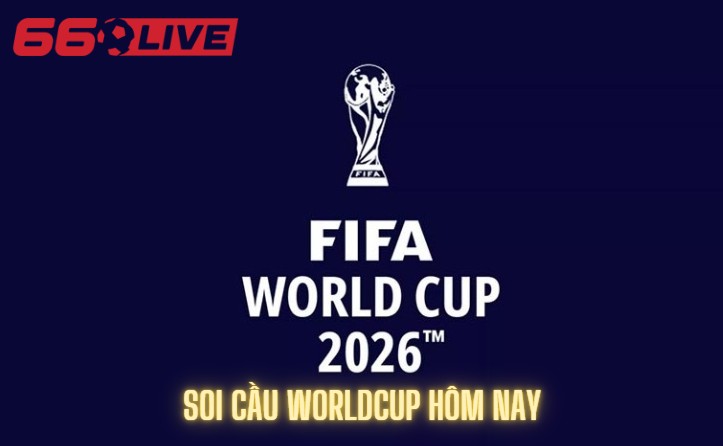 Soi cầu Worldcup hôm nay